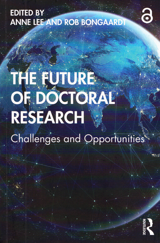 The future of doctoral research : challenges and opportunities