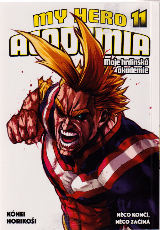 Moje hrdinská akademie = My hero academia. Sv. 11, Něco končí, něco začíná
