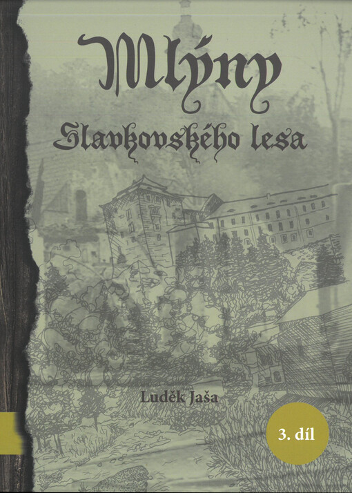 Mlýny Slavkovského lesa. 3. díl