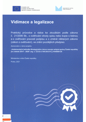 Vidimace a legalizace : praktický průvodce a rádce ke zkouškám podle zákona č. 21 (odkaz v elektronickém katalogu)