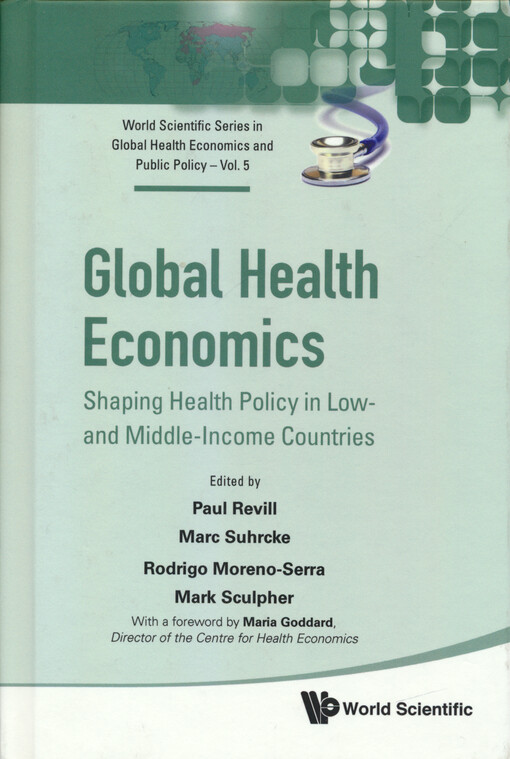 Global health economics : shaping health policy in low- and middle-income countries