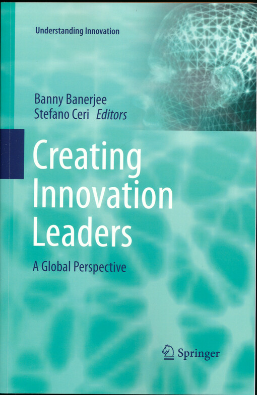 Creating innovation leaders : a global perspective
