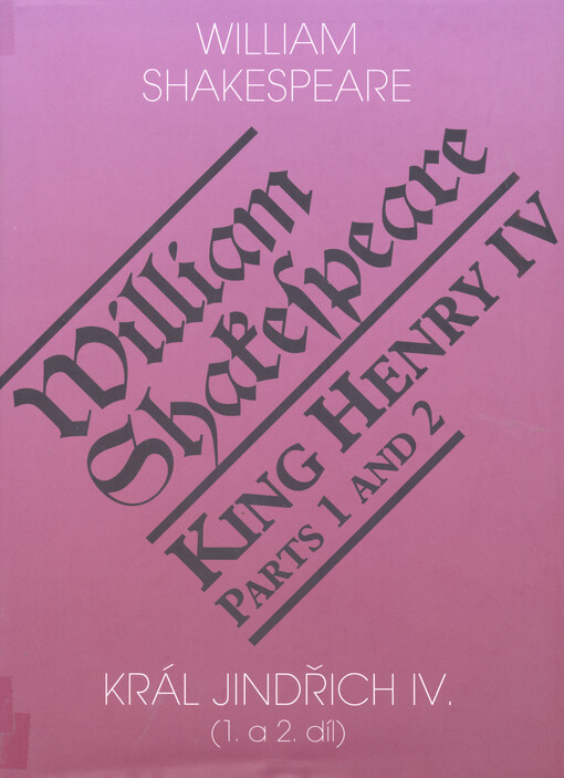 Král Jindřich IV. : (1. a 2. díl) = King Henry IV : (Parts 1 and 2)