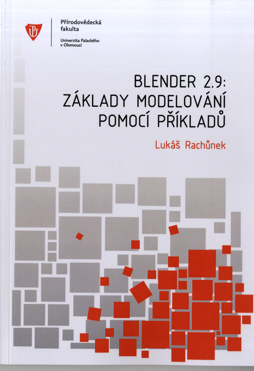 Blender 2.9: Základy modelování pomocí příkladů