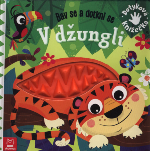 V džungli : bav se a dotkni se : dotyková knížečka