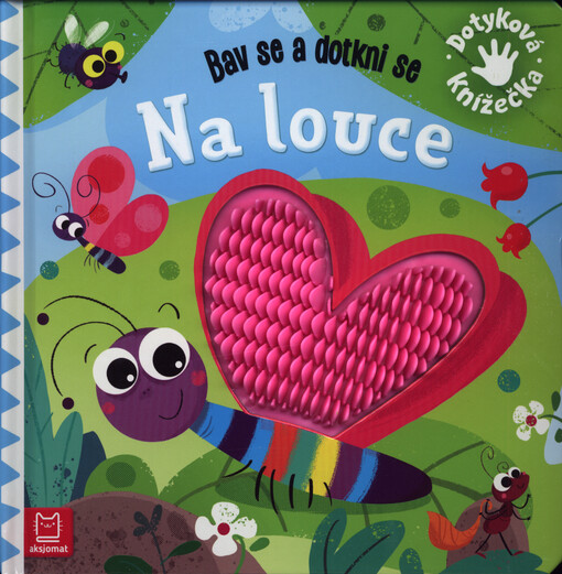 Na louce : bav se a dotkni se : dotyková knížečka