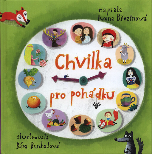 Chvilka pro pohádku / napsala Ivona Březinová ; ilustrovala Bára Buchalová