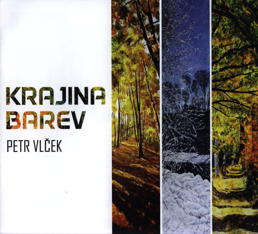 Petr Vlček : krajina barev