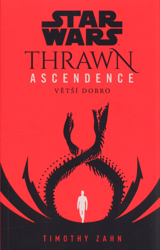 Star Wars. Thrawn Ascendence. Větší dobro