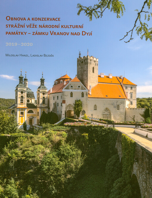 Obnova a konzervace strážní věže národní kulturní památky - zámku Vranov nad Dyjí : 2019-2020