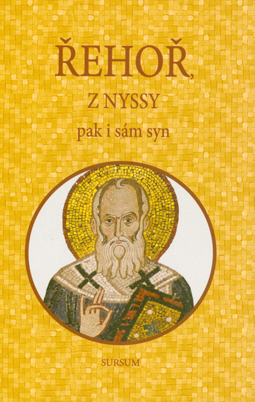Řehoř z Nyssy pak i sám Syn