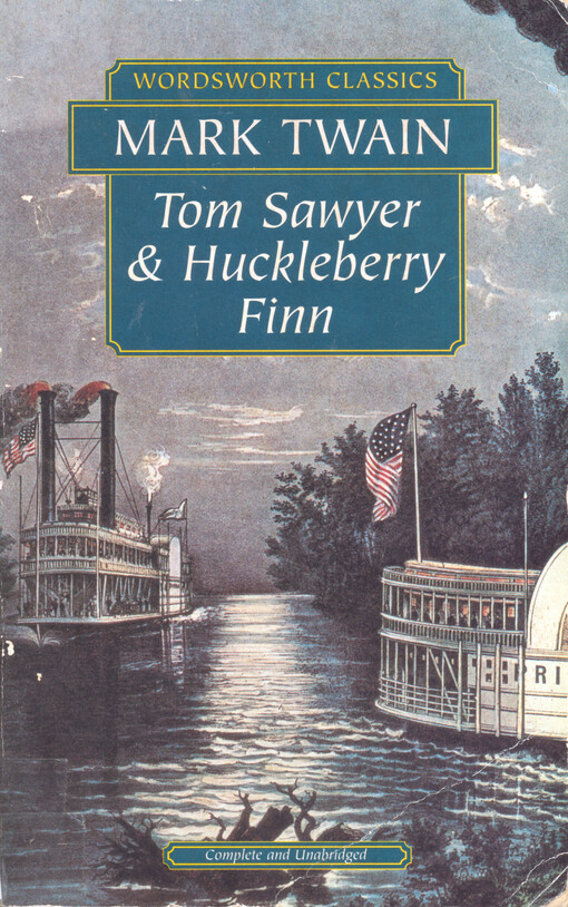 The Adventures of Tom Sawyer & The Adventures of Huckleberry Finn