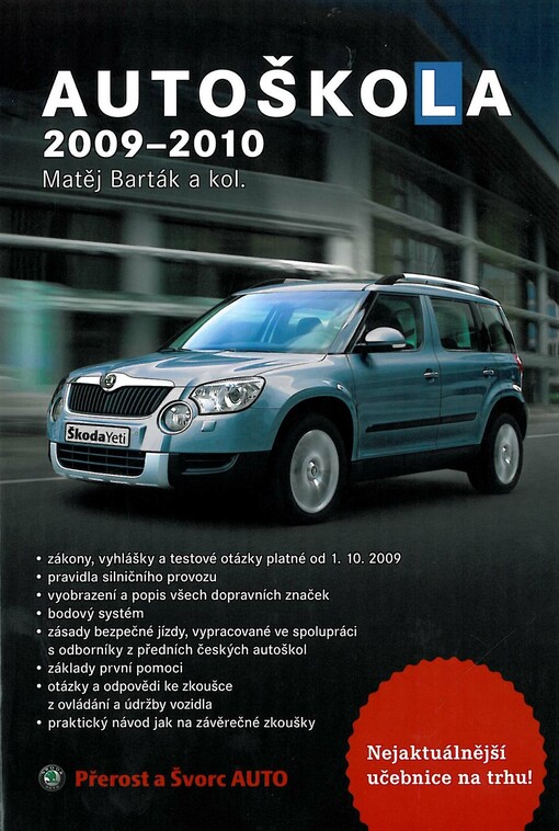 Autoškola 2009-2010: značky, pravidla a testy platné od 1.10.2009