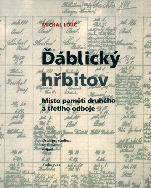Ďáblický hřbitov: místo paměti druhého a třetího odboje