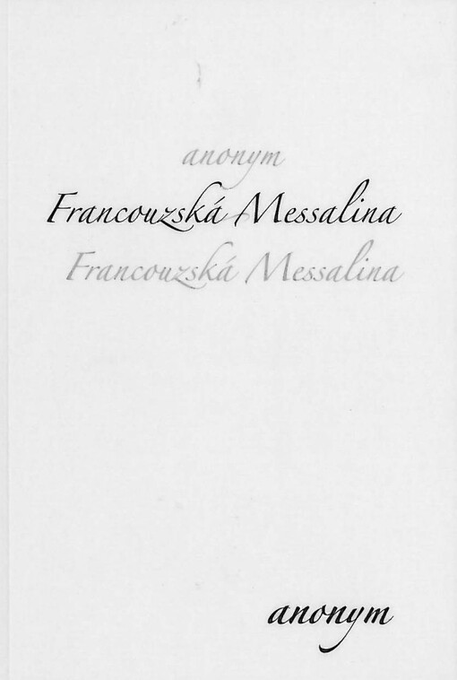Francouzská Messalina, aneb, Noci vévodkyně de Polignac