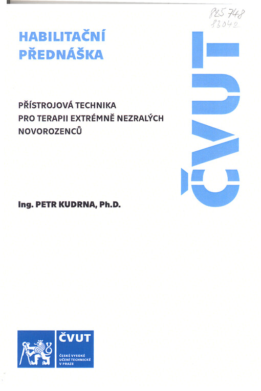 Přístrojová technika pro terapii extrémně nezralých novorozenců = Instrumentations for therapy of extremely immature newborns