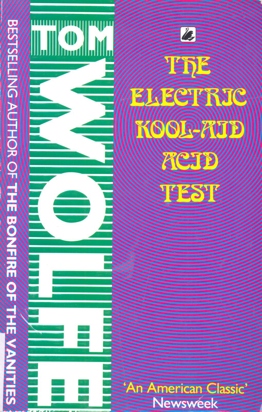 The electric kool-aid acid test