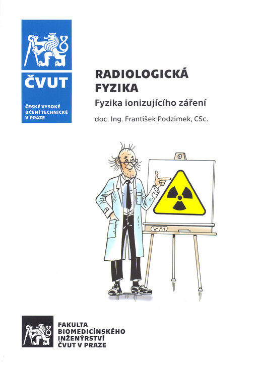 Radiologická fyzika : fyzika ionizujícího záření