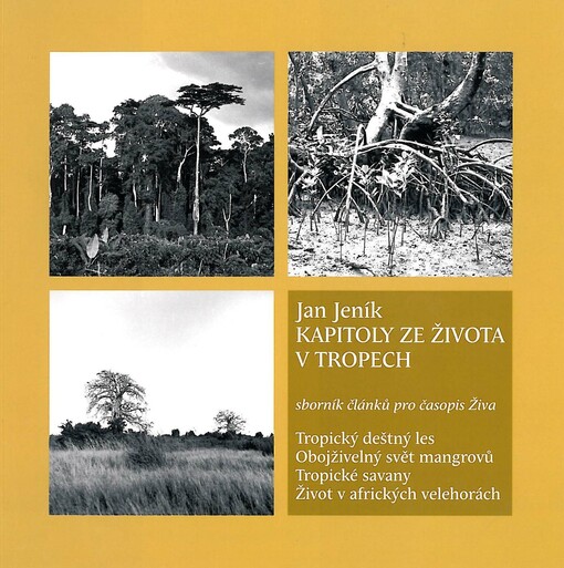 Kapitoly ze života v tropech: sborník článků pro časopis Živa