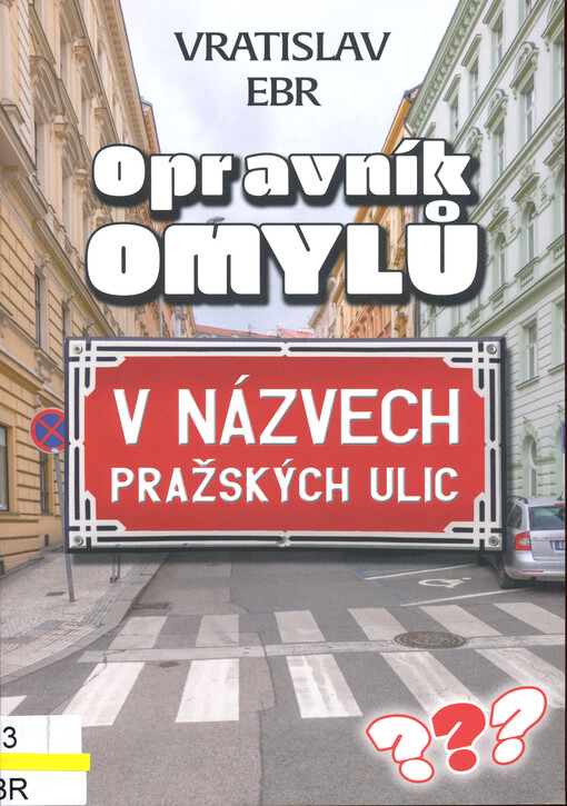 Opravník omylů v názvech pražských ulic