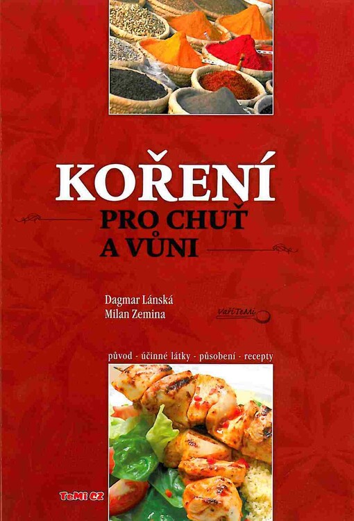 Koření pro chuť a vůni, aneb, Bez koření není vaření
