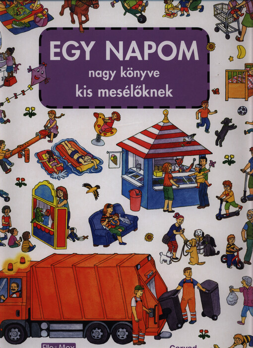 Egy napom : nagy könyve kis mesélőknek