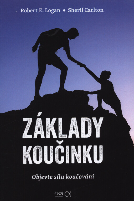 Základy koučinku : objevte sílu koučování
