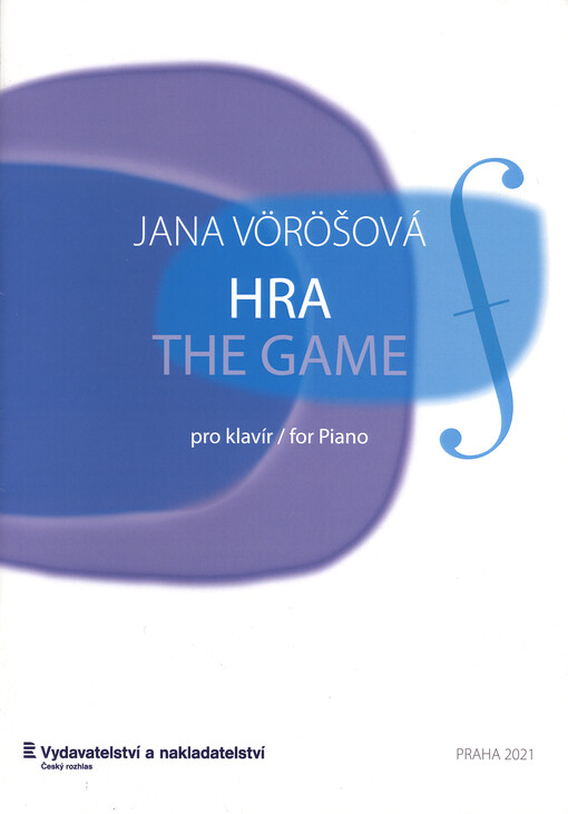 Hra : pro klavír : 2021 = The game : for piano
