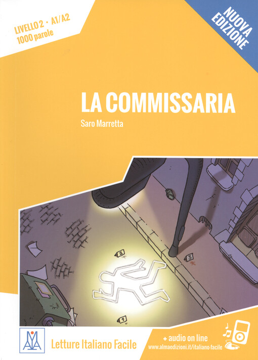 La commissaria : 14 crimini - quiz della commissaria Sara Corelli e dell' agente Pippo Caraffa