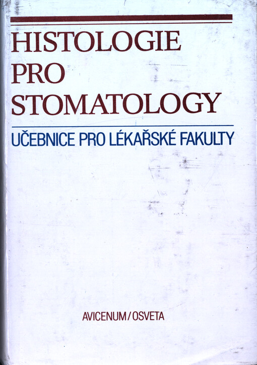 Histologie pro stomatology : učebnice pro lékařské fakulty
