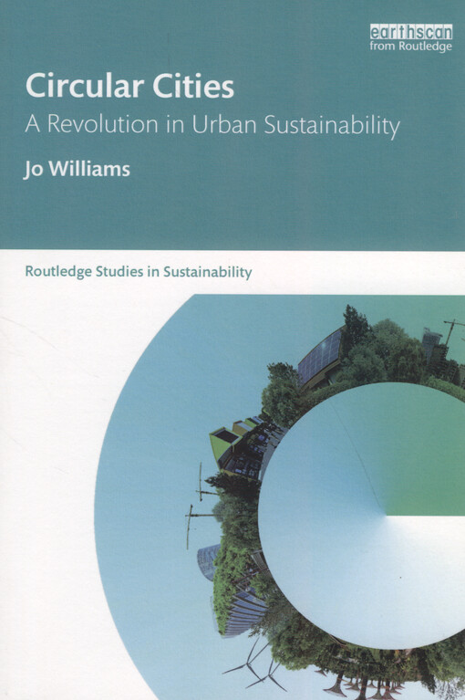 Circular cities : a revolution in urban sustainability