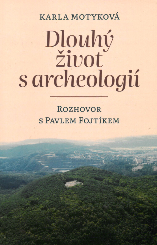 Dlouhý život s archeologií