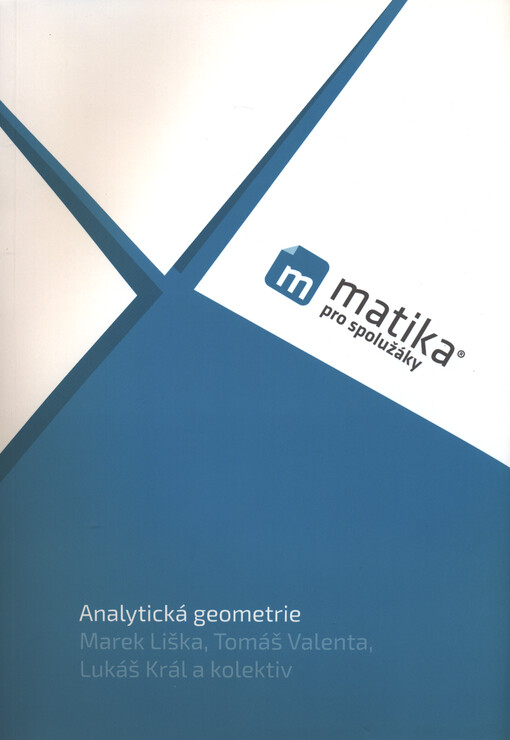 Matika pro spolužáky. Analytická geometrie : učebnice