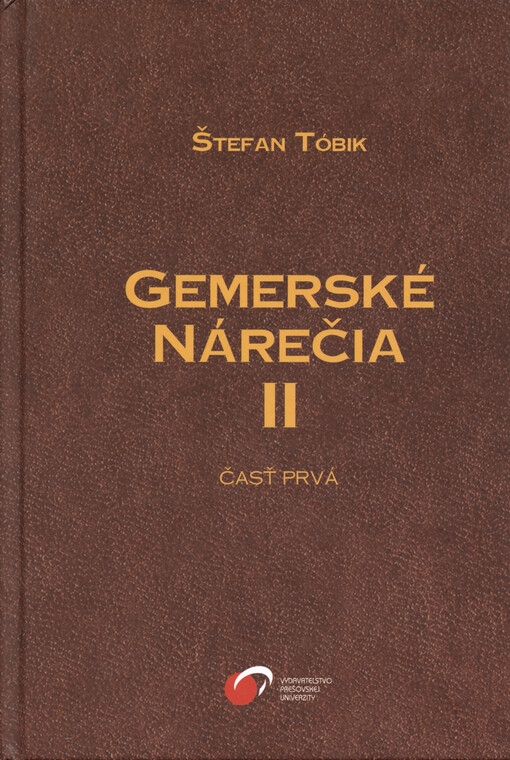 Gemerské nárečia. II, časť prvá, Nárečia juhozápadného Gemera : hláskoslovie - historická časť