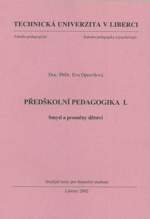 Předškolní pedagogika I: smysl a proměny dětství