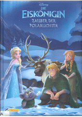 Die Eiskönigin : Zauber der Polarlichter  (odkaz v elektronickém katalogu)