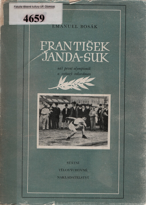 František Janda-Suk : náš první olympionik a světový rekordman