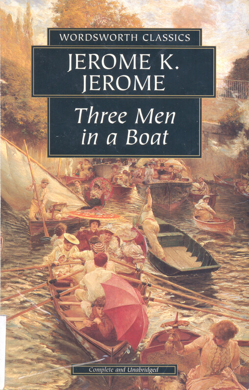 Three men in a boat : to say nothing of the dog