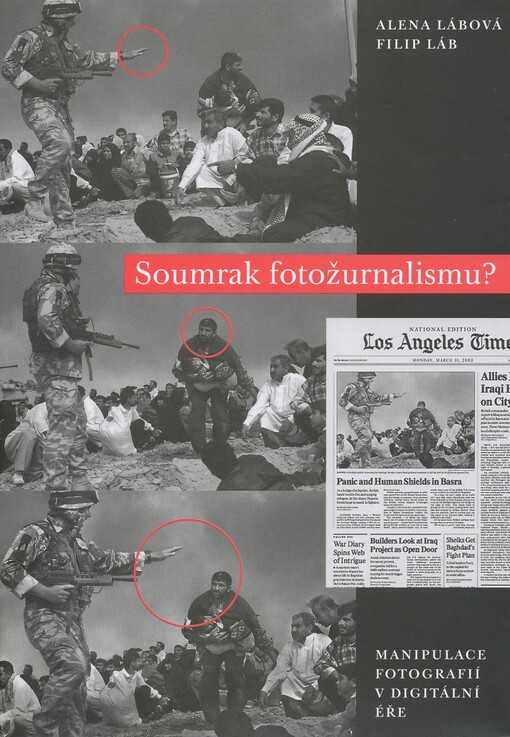 Soumrak fotožurnalismu?: manipulace fotografií v digitální éře