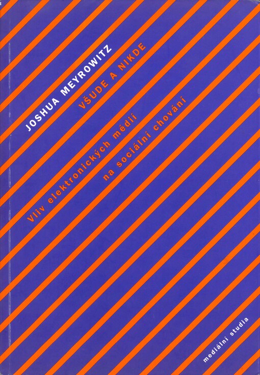 Všude a nikde: vliv elektronických médií na sociální chování