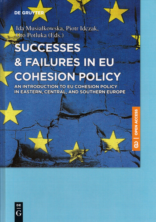 Successes & failures in EU cohesion policy : an introduction to EU cohesion policy in Eastern, Central, and Southern Europe