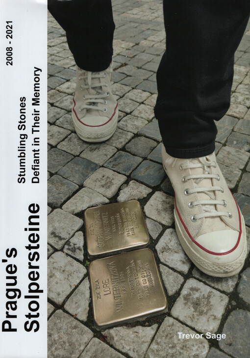Prague's Stolpersteine : Stumbling stones : defiant in their memory