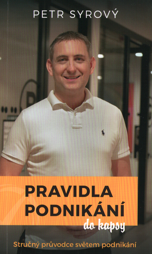 Pravidla podnikání do kapsy : stručný průvodce světem podnikání