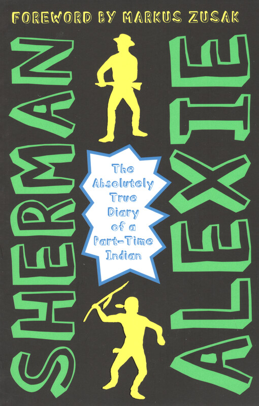 The absolutely true diary of a part-time Indian