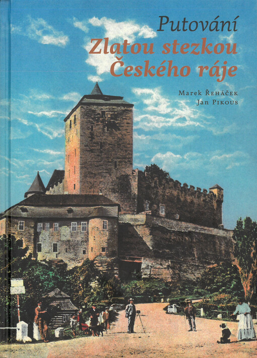 Putování Zlatou stezkou Českého ráje