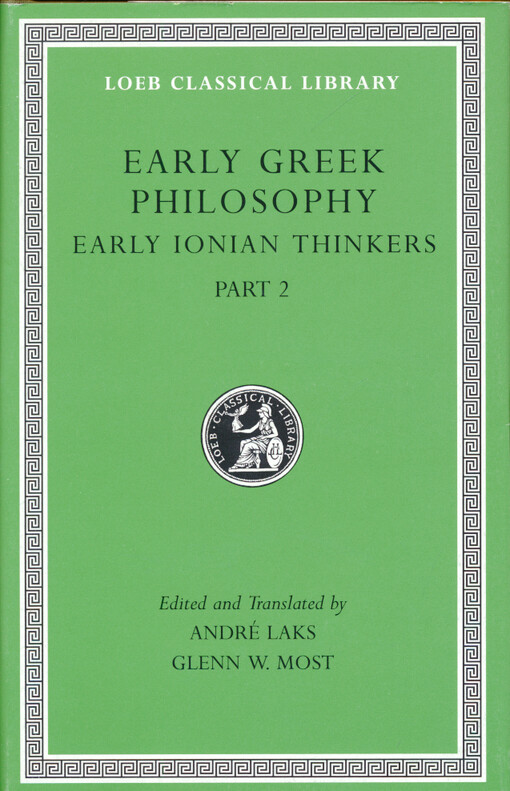 Early Greek philosophy. Volume III, Early Ionian thinkers. Part 2