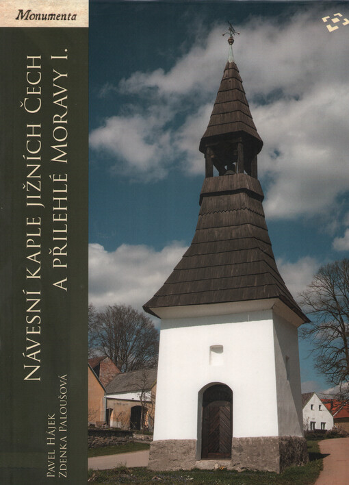 Návesní kaple jižních Čech a přilehlé Moravy. I., Typologie staveb do poloviny 19. století