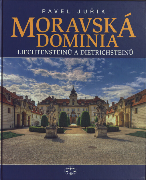 Moravská dominia Liechtensteinů a Dietrichsteinů