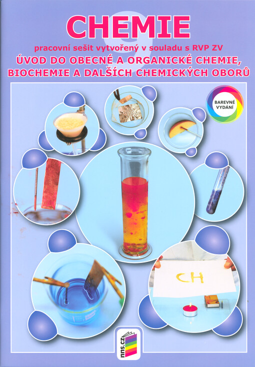 Chemie 9 :úvod do obecné a organické chemie, biochemie a dalších chemických oborů, pracovní sešit
