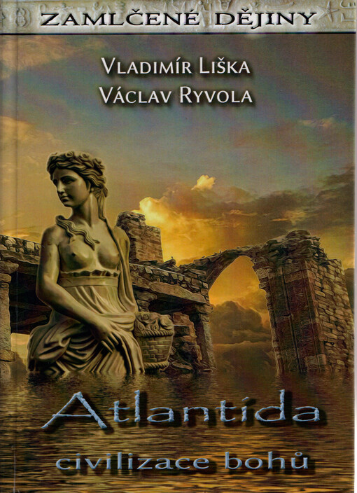 Atlantida : civilizace bohů